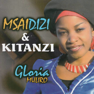 Listen to Msaidizi song with lyrics from Gloria Muliro