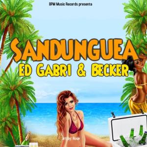 收聽Becker的Sandunguea (feat. Ed Gabri)歌詞歌曲