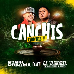 ดาวน์โหลดและฟังเพลง Canchis Canchis พร้อมเนื้อเพลงจาก Purik Dreams
