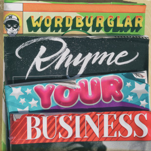 Wordburglar的專輯Rhyme Your Business