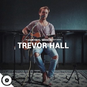 收听Trevor Hall的Lime Tree (OurVinyl Sessions)歌词歌曲