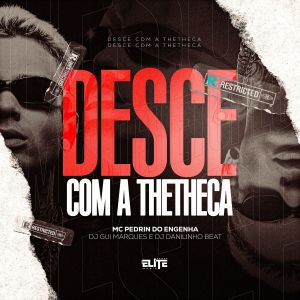 收聽Dj Gui Marques的Desce Com a Thetheca (Explicit)歌詞歌曲