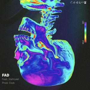 Listen to FAD song with lyrics from Club
