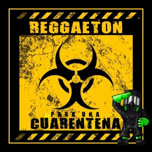 Vários Artistas的專輯Reggaeton  para una Cuarentena