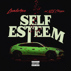 Album Self Esteem (featuring NLE Choppa) (Explicit) oleh NLE Choppa