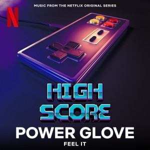 Album Feel It (Music from the Netflix Original Series High Score) from Power Glove