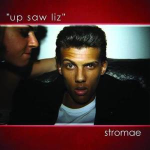 收聽Stromae的Up Saw Liz歌詞歌曲