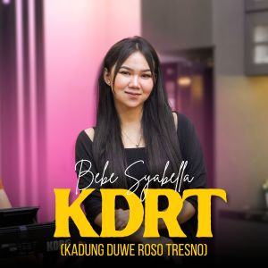 Album KDRT (Kadung Duwe Roso Tresno) from Bebe syabella