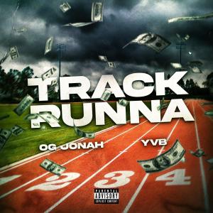 ดาวน์โหลดและฟังเพลง Track Runna (Explicit) พร้อมเนื้อเพลงจาก OG Jonah