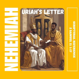 Album Uriahs Letter from Nehemiah