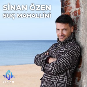 收聽Sinan Özen的Suç Mahallini歌詞歌曲