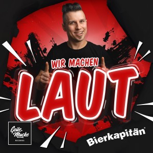 Bierkapitän的专辑Wir machen laut