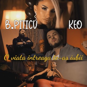 Album O viata intreaga te-as iubii from B.Piticu