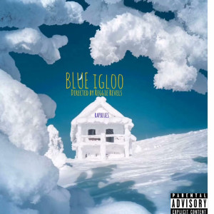 Album Blue Igloo (Explicit) from Reggie Revels