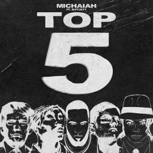 Michaiah的專輯TOP5 (feat. SLPYJAYY) [Explicit]