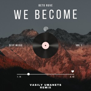 ดาวน์โหลดและฟังเพลง We Become (Original Mix) พร้อมเนื้อเพลงจาก Beto Ruve