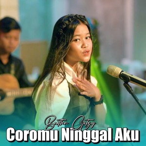 收聽Bertha Getzy的Coromu Ninggal Aku歌詞歌曲