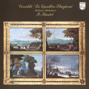 อัลบัม Vivaldi: Le Quattro Stagioni ศิลปิน Roberto Michelucci