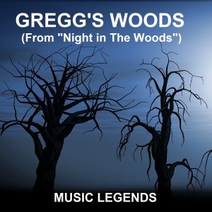 Gregg's Woods (From "Night in the Woods")