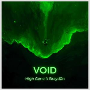 ดาวน์โหลดและฟังเพลง Void (feat. Brayd0n) (Explicit) พร้อมเนื้อเพลงจาก High Gene