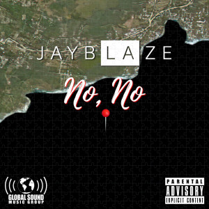 收聽Jay Blaze的No, No (Explicit)歌詞歌曲