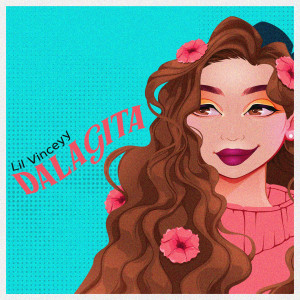 Listen to Dalagita song with lyrics from Lil Vinceyy
