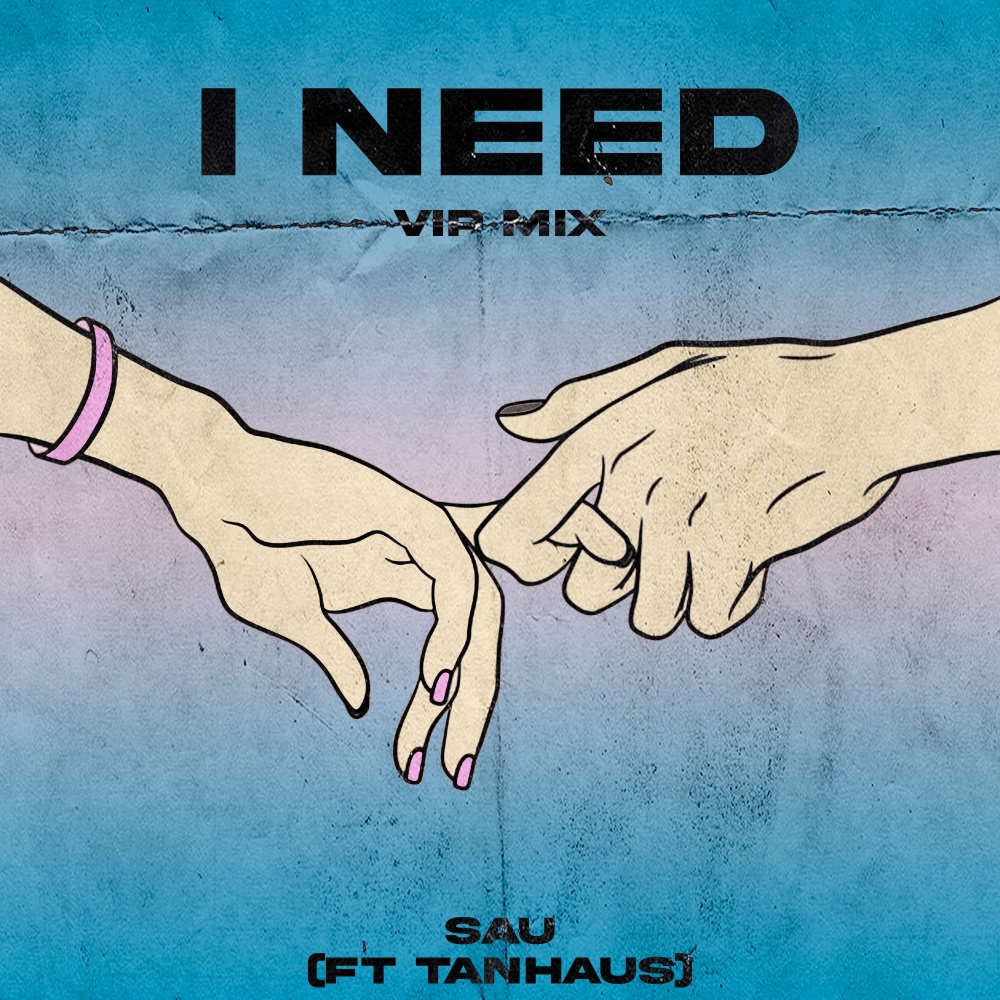 I Need (Vip Mix)