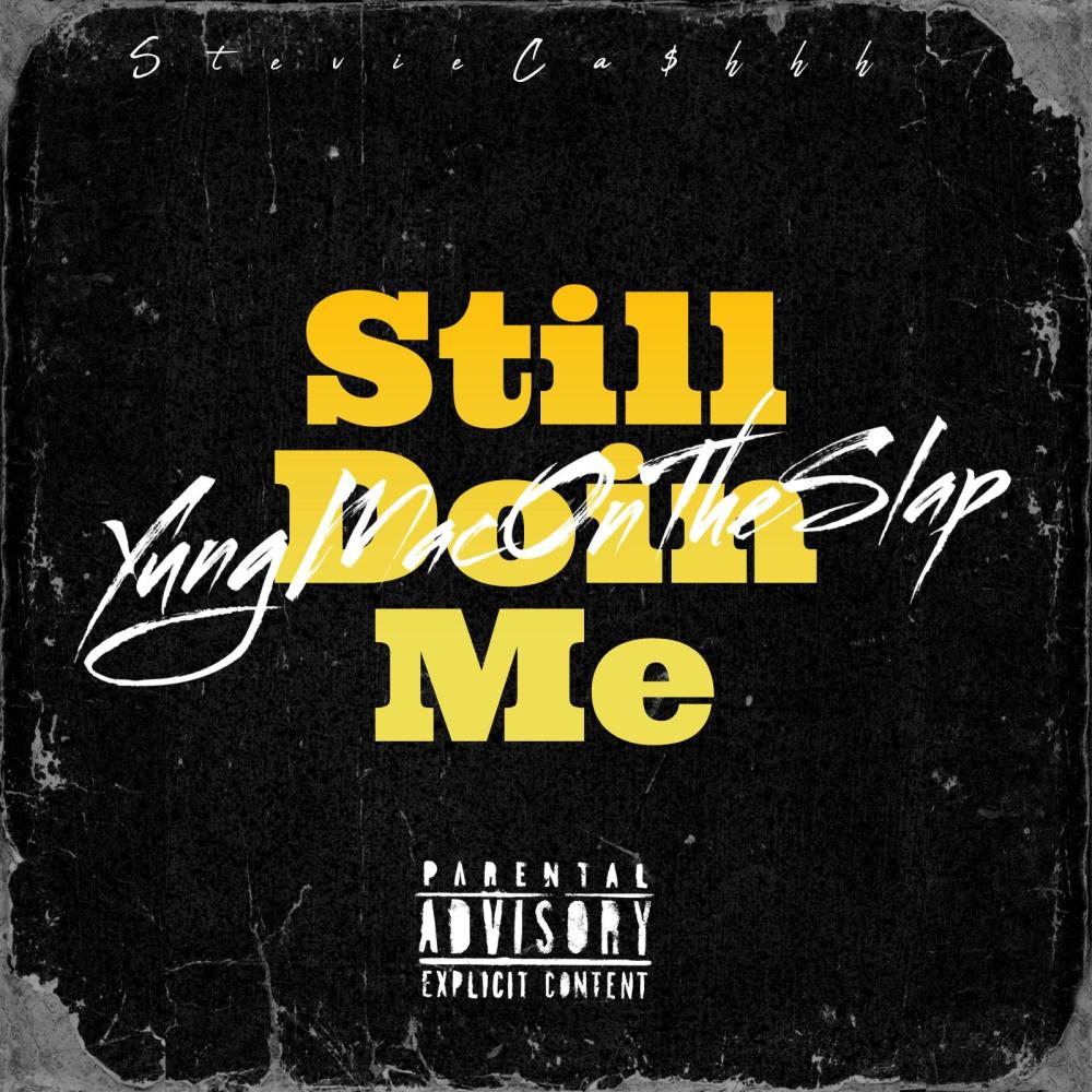 Still Doin Me (Explicit)