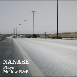 อัลบัม Plays Mellow R&B ศิลปิน NANASE