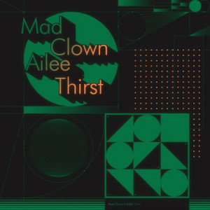 收听Mad Clown的Thirst歌词歌曲