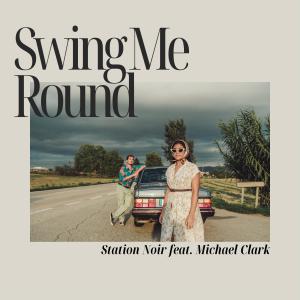 Michael Clark的專輯Swing Me Round (feat. Michael Clark)