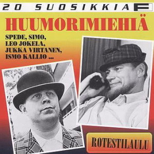 Album 20 Suosikkia / Huumorimiehiä 1 / Rotestilaulu from Various Artists