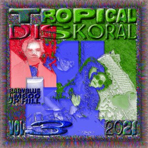 Jp Hill的專輯Tropical Diskoral (Vol.3)