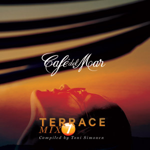 Café del Mar Terrace Mix 7 dari Cafe Del Mar