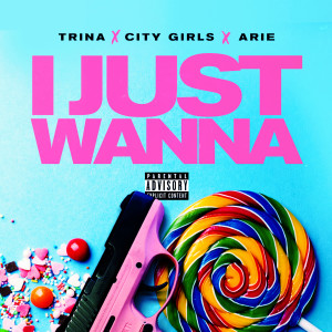 收聽Trina的I Just Wanna (Explicit)歌詞歌曲