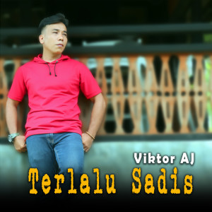 Viktor AJ的專輯Terlalu Sadis