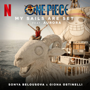 Giona Ostinelli的專輯My Sails Are Set (from the Netflix Series "One Piece")