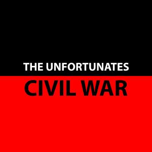 The Unfortunates的專輯Civil War (Explicit)