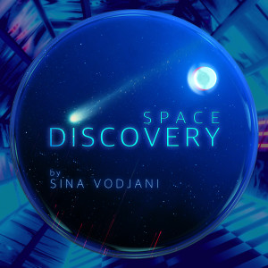 Listen to SPACE DISCOVERY song with lyrics from Sina Vodjani
