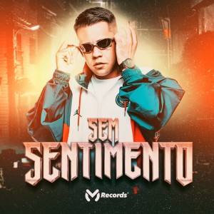 Album Sem Sentimentos (Explicit) from Mc Xang