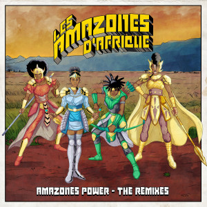 Album Amazones Power (The Remixes) oleh Les Amazones d'Afrique