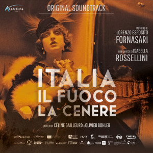 Lorenzo Esposito Fornasari的專輯Italia. Il fuoco, la cenere (Original soundtrack)