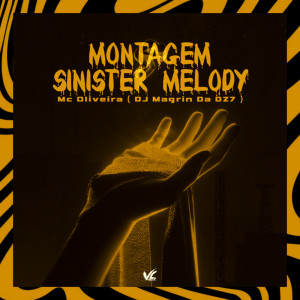 Listen to Montagem Sinister Melody (Explicit) song with lyrics from DJ Magrin Da DZ7