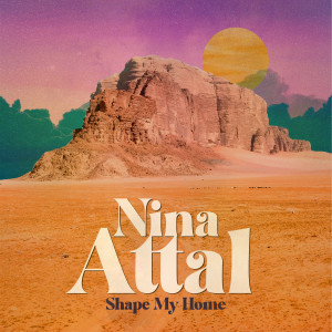 Nina Attal的專輯Shape My Home