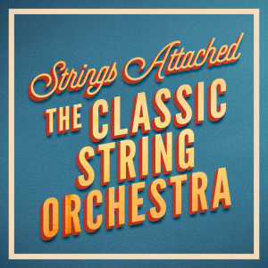 The Classic String Orchestra的專輯Strings Attached