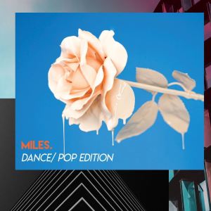 Various Artists的專輯miles. (Dance/Pop Edition) (Explicit)