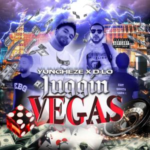 D-Lo的专辑Juggin Vegas (feat. D-Lo) (Explicit)