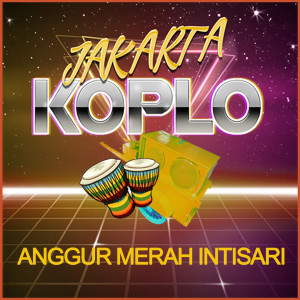 Dengarkan Anggur Merah Intisari lagu dari GOYANG FOOTBALL dengan lirik