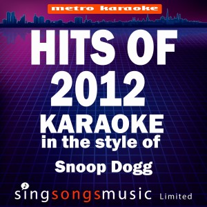 收聽Karaoke的Young Wild and Free (In the Snoop Dogg & Wiz Khalifa & Bruno Mars) [Karaoke Version] (Karaoke Version)歌詞歌曲