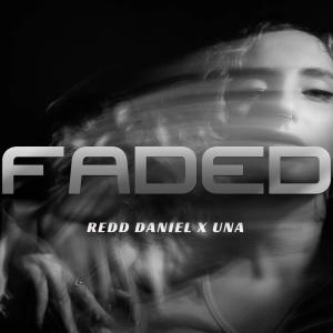 收聽Redd Daniel的FADED (feat. UNA)歌詞歌曲
